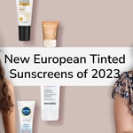 New European Tinted Sunscreens 2023