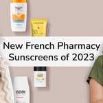 New French Pharmacy | Sunscreens of 2023