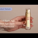 L&#39;Oréal Paris Age Perfect Age Spot Rapid Corrector Serum Texture | Care to Beauty