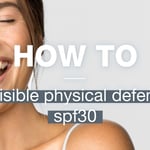 Invisible Physical Defense SPF30 |  Comment utiliser