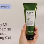 Some By Mi Super Matcha Pore Clean Cleansing Gel | Texture