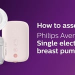 How to Assemble Philips Avent Single Electric Breast Pump SCF395/11