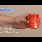 Schwarzkopf OSiS+ Thrill Elastic Fiber Gum Texture | Care to Beauty