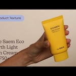 The Saem Eco Earth Light Sun Cream SPF50+ Texture | Care to Beauty