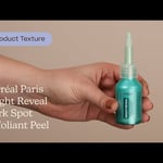 L&#39;Oréal Paris Bright Reveal Dark Spot Exfoliant Peel Texture | Care to Beauty