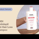 ISDIN Lambdapil Anti Hair Loss Shampoo | Texture