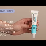 Garnier Pure Active BHA + Niacinamide Daily UV Fluid SPF50+ Texture | Care to Beauty