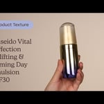 Shiseido Vital Perfection Uplifting & Firming Day Emulsion SPF30 Texture | Care to Beauty