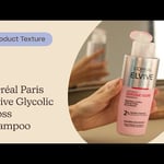 L'Oréal Paris Elvive Glycolic Gloss Shampoo | Texture