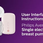 Philips Avent Electric Breast Pumps SCF395/11 and SCF397/11 User Interface