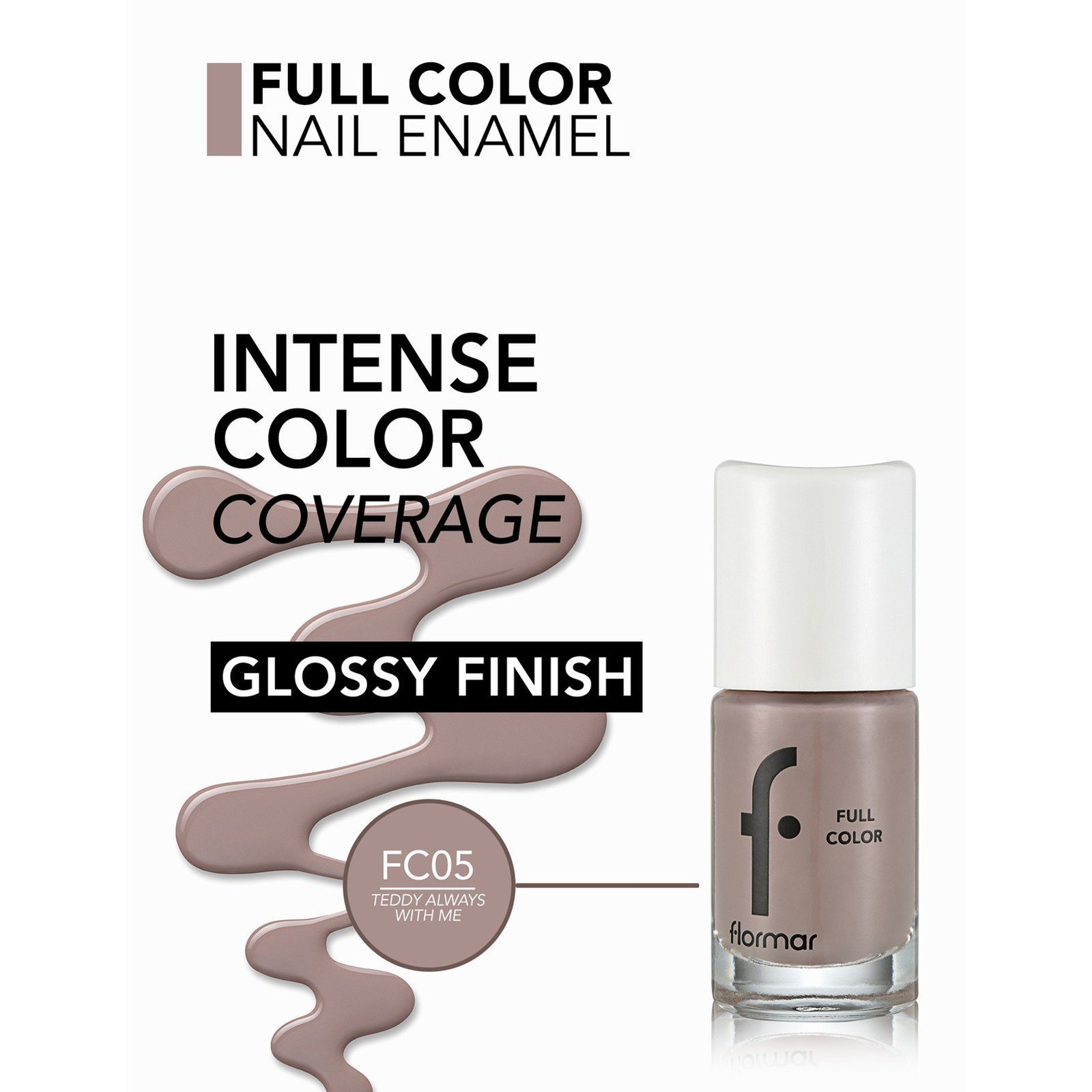 Flormar Full Color Nail Enamel 05 Teddy Always with Me 8ml