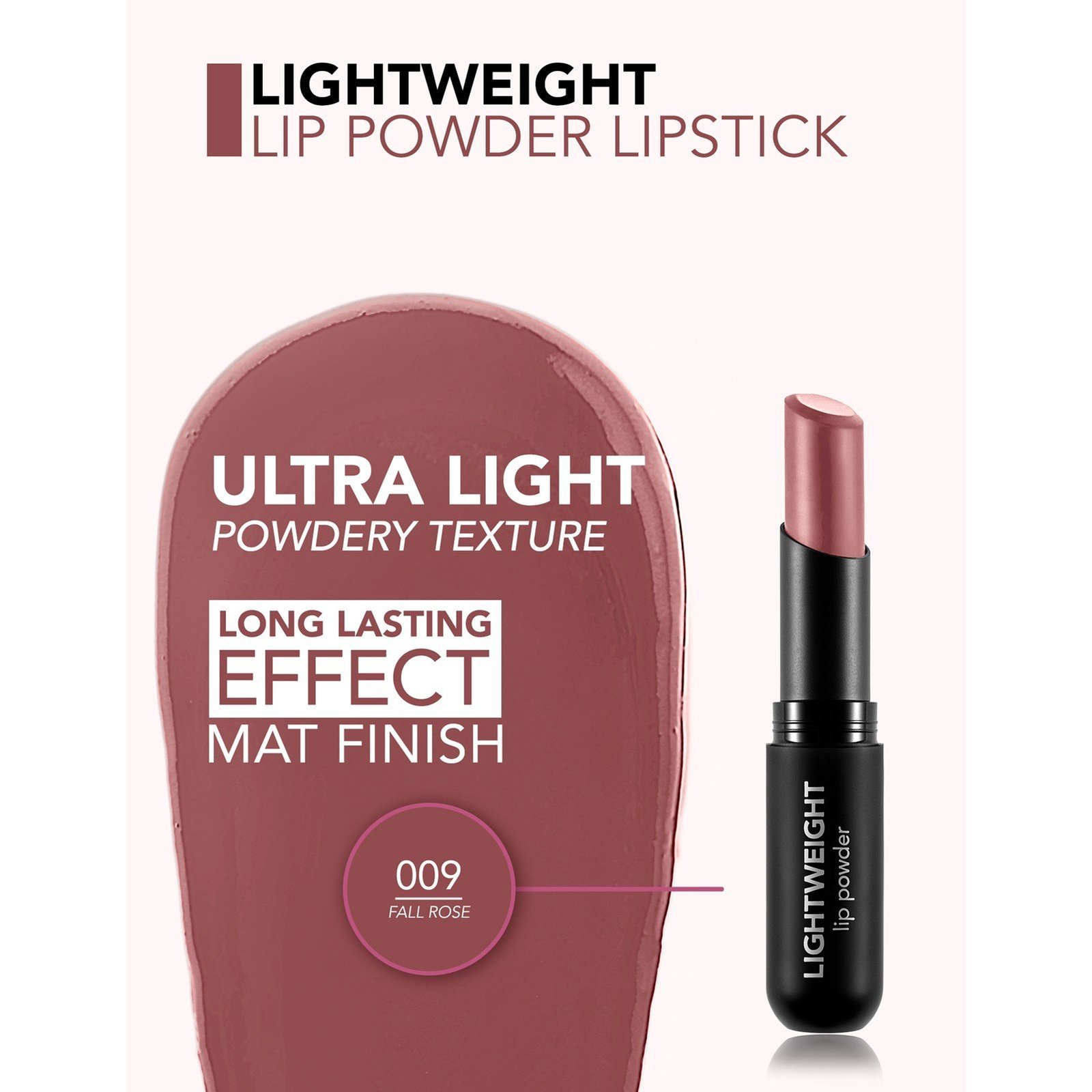Flormar Lightweight Lip Powder Ultra Light Lipstick 09 Fall Rose 3g