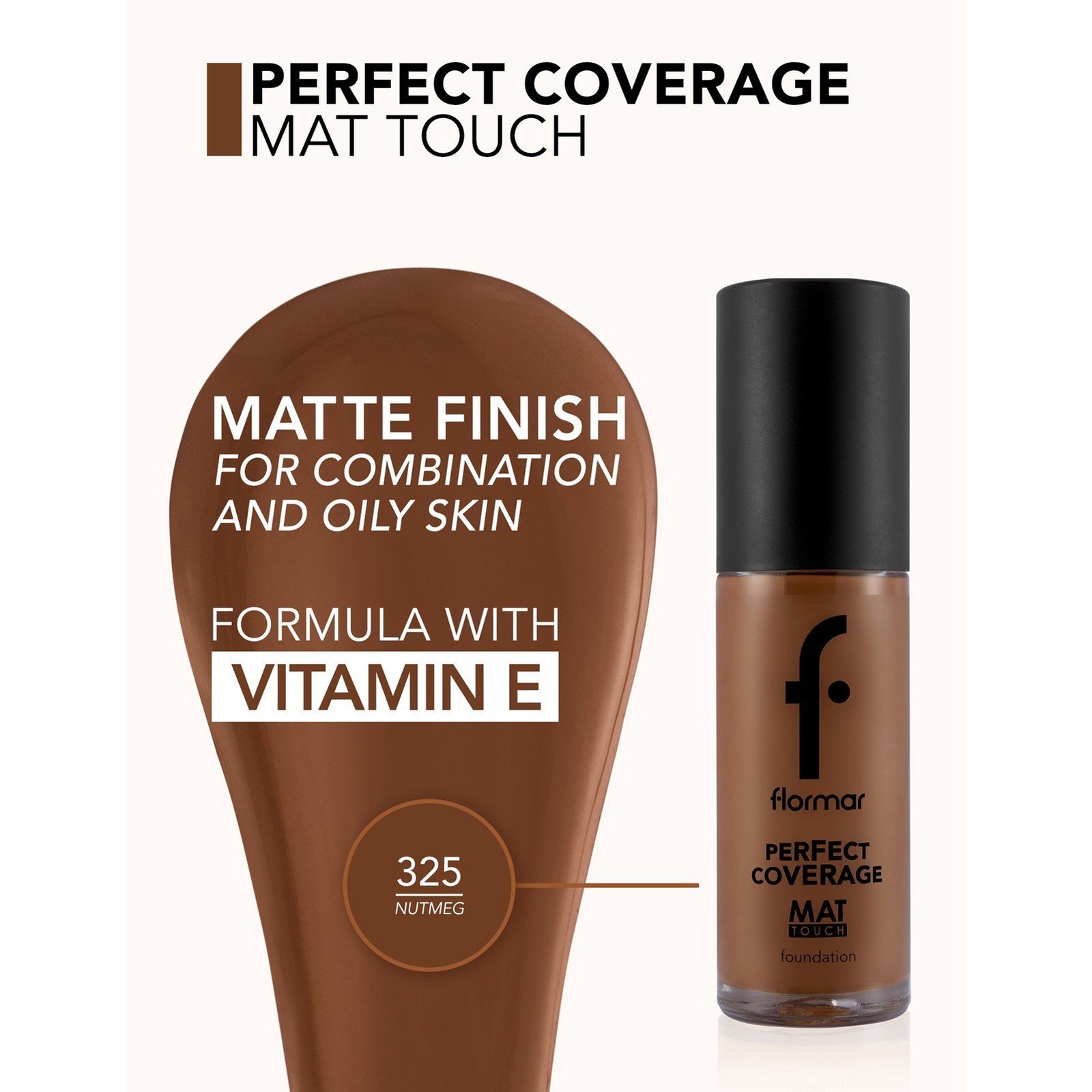 Flormar Perfect Coverage Mat Touch Foundation 325 Nutmeg 30ml