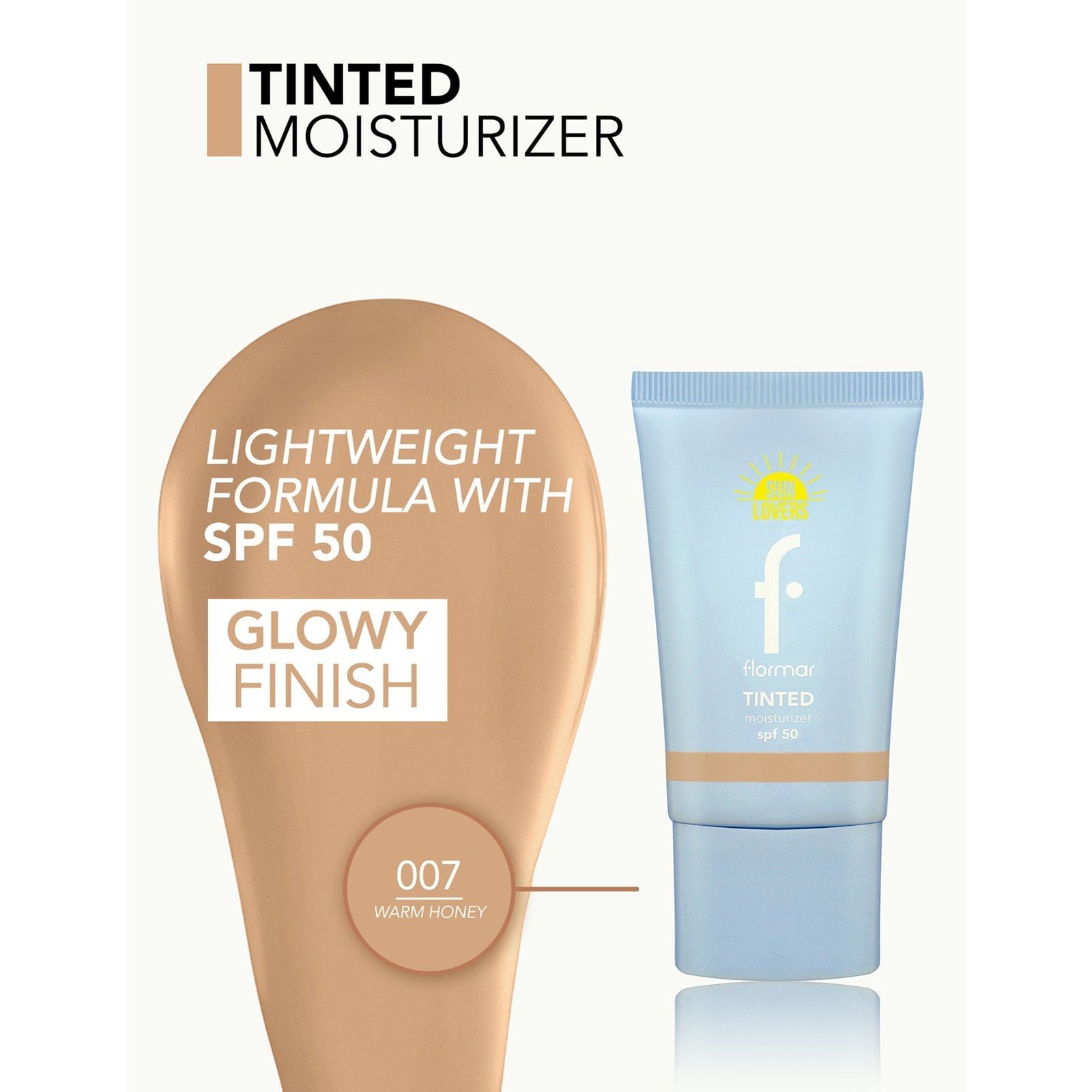 Flormar Sun Lovers Tinted Moisturizer SPF50 007 Warm Honey 30ml