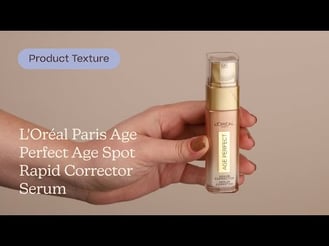 L&#39;Oréal Paris Age Perfect Age Spot Rapid Corrector Serum Texture | Care to Beauty
