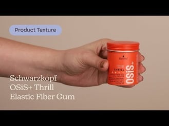 Schwarzkopf OSiS+ Thrill Elastic Fiber Gum Texture | Care to Beauty