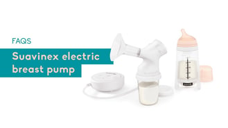 Electric breast pump #Suavinex - FAQS - Breastfeeding