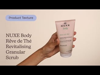 NUXE Body Rêve de Thé Revitalising Granular Scrub Texture | Care to Beauty