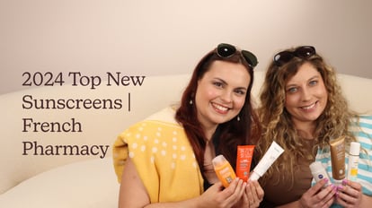 2024 Top New Sunscreens | French Pharmacy