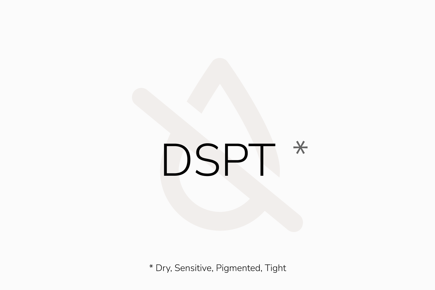 The DSPT Skin Type